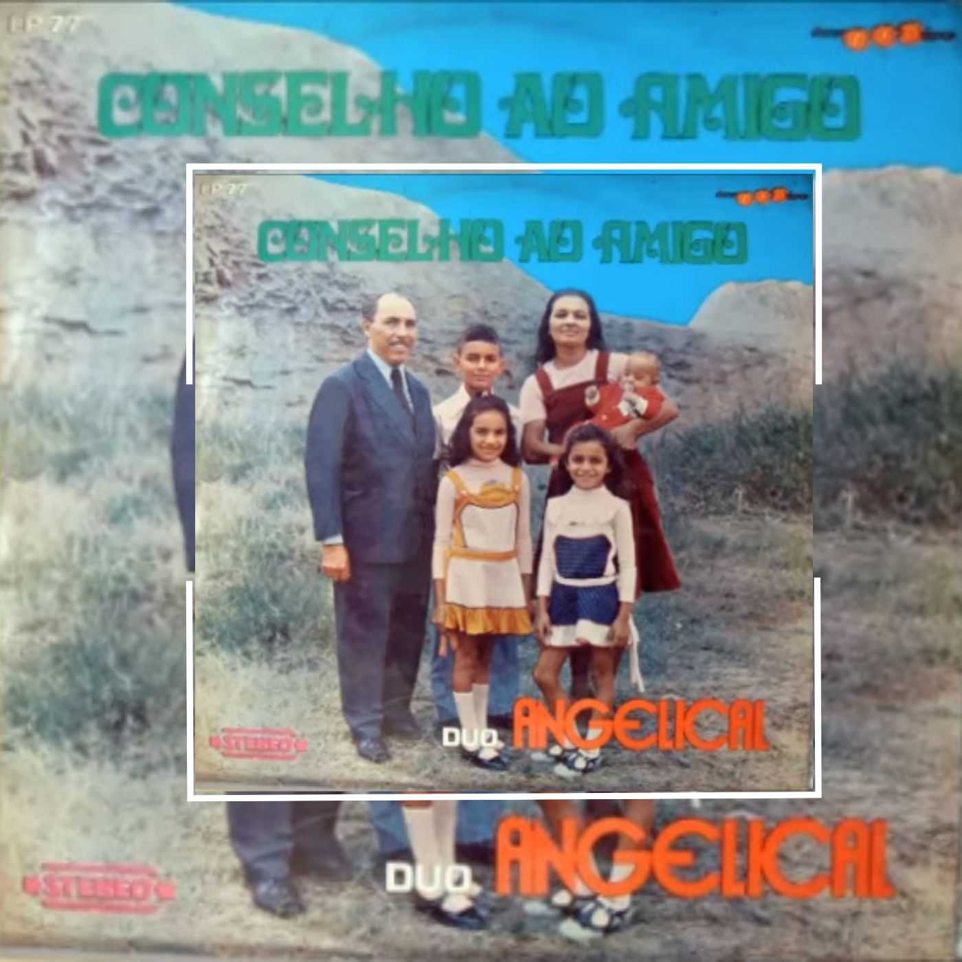 Duo Angelical - Conselho ao Amigo