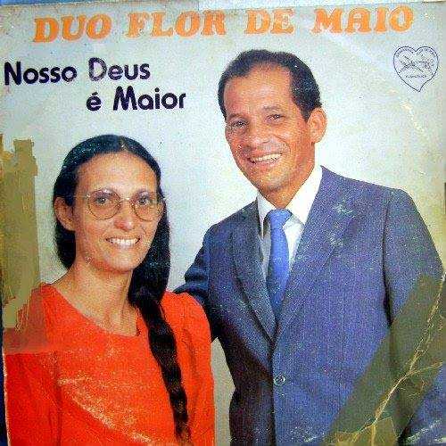 Duo Flor de Maio - Nosso Deus é Maior