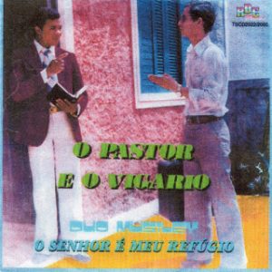 Duo Musiley - O Pastor e o Vigário & O Senhor é Meu Refúgio (1980-1981)