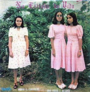 Duo Noemia e Betania & Maria F. Carvalho - Na Estrada da Vida (1979)