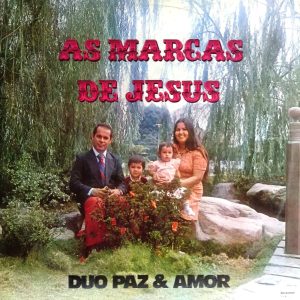 Duo Paz & Amor - As Marcas de Jesus