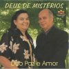 DUO PAZ E AMOR - DEUS DE MISTÉRIOS