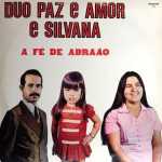 Duo Paz e Amor e Silvana - A Fé de Abraão