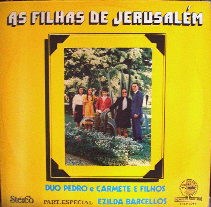 Duo Pedro Carmete E Filhos - As Filhas de Jerusalém
