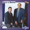 Dupla Irmãs Shekináh- Barco a Deriva- Vol.04