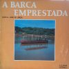 Dupla João & Linéia A Barca Emprestada 1981