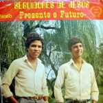 Dupla Presente e Futuro - Seguidores de Jesus