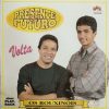 Dupla Presente e Futuro - Volta