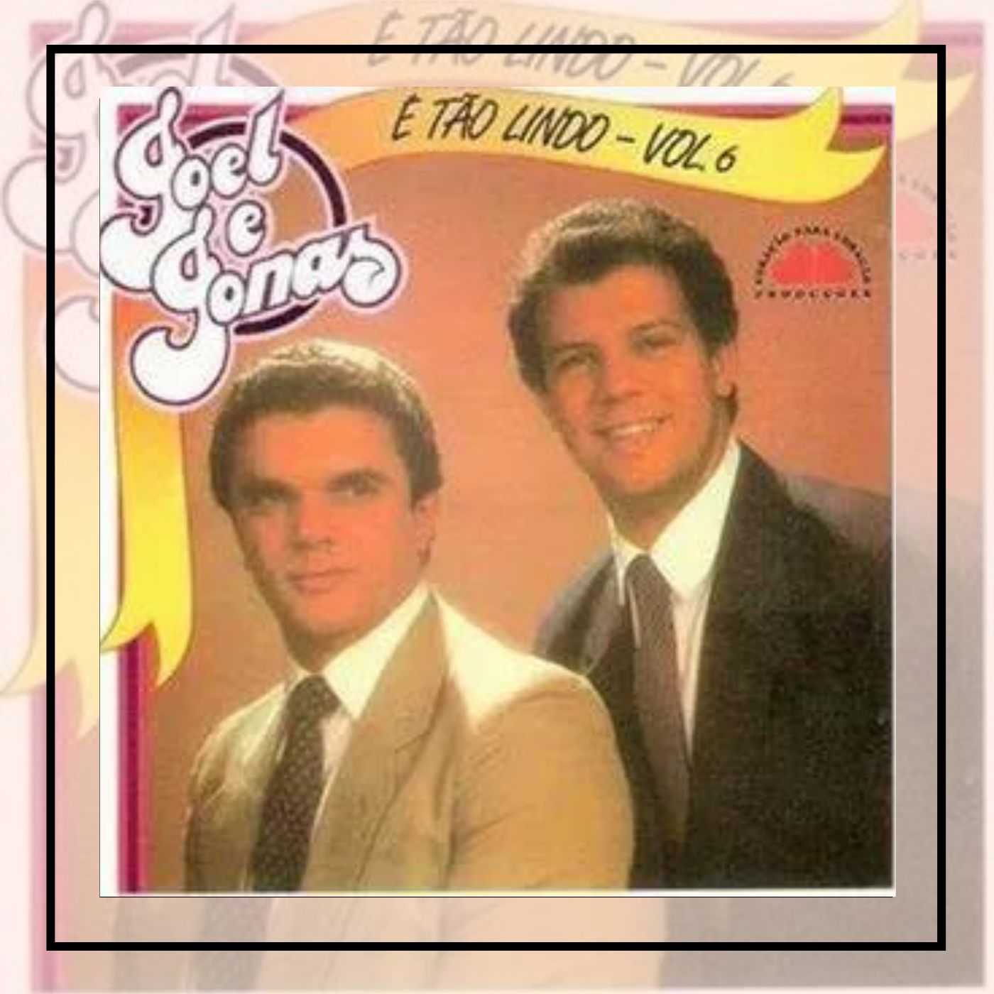 É Tão Lindo JOEL E JONAS