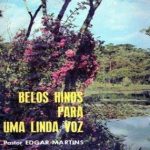 Edgar Martins 1969 - Belos Hinos Para Uma Linda Voz