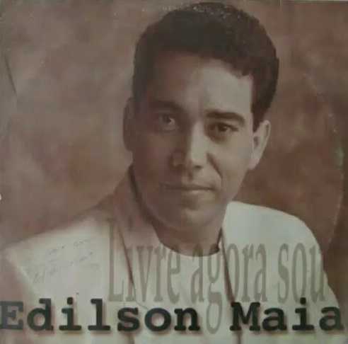 Edilson Maia - Livre Agora Sou 1996