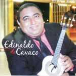 EDINALDO DO CAVACO - Solo para Jesus
