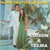 Edison e Telma - A Matemática de Deus