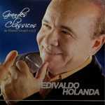 Edivaldo Holanda (1990) - Grandes Clássicos da Música Gospel, Vol. I