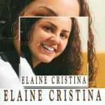 Elaine Cristina - Elaine Cristina
