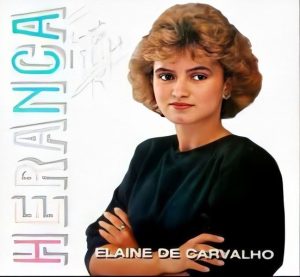 Elaine de Carvalho - Herança