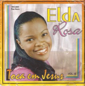 Elda Rosa - Toca em Jesus (2012)
