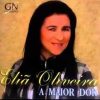 Eliã Oliveira A Maior Dor