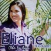 Eliane Fernandes - Olha Eu Aqui 2010