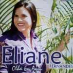 Eliane Fernandes - Olha Eu Aqui 2010