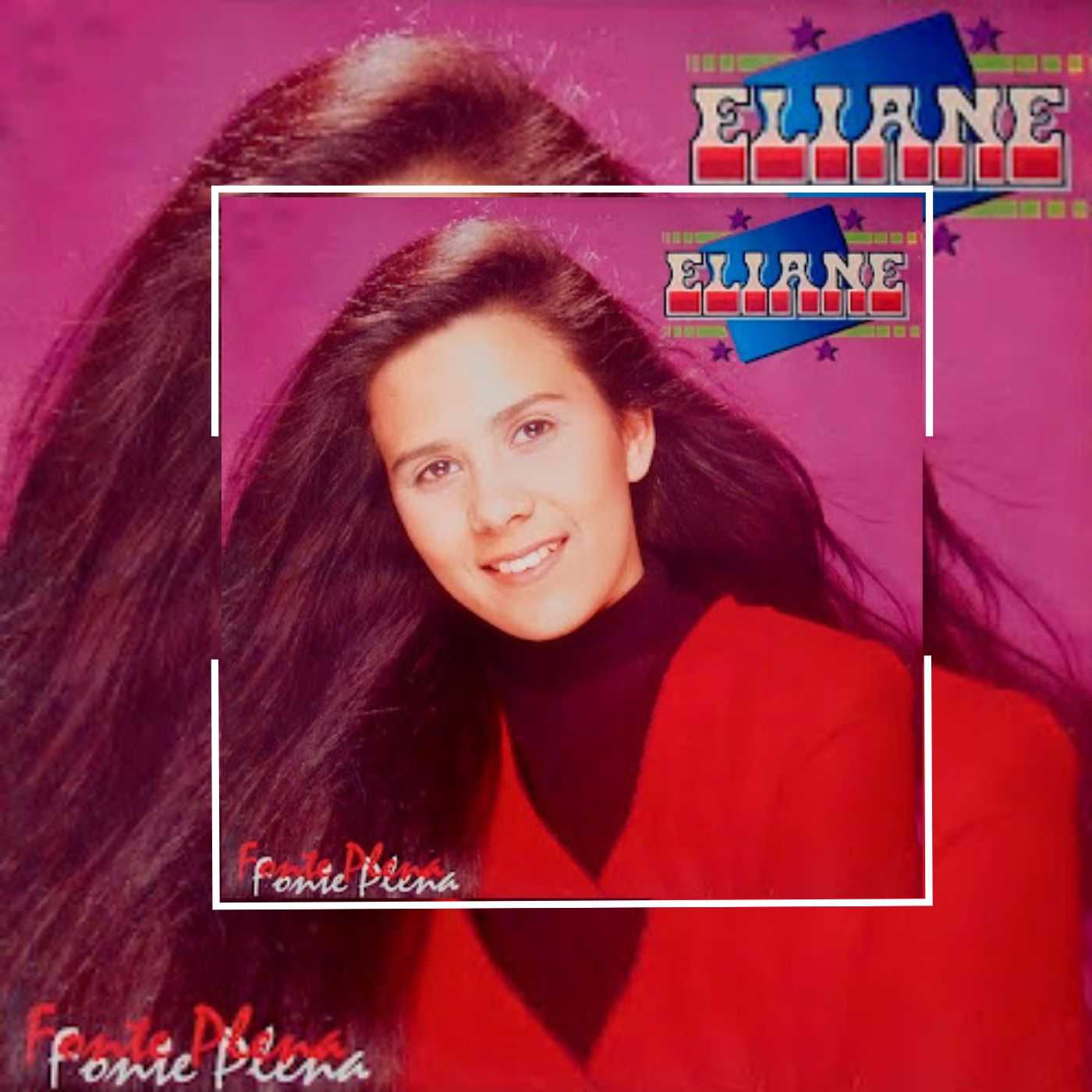 Eliane - Fonte Plena (1995)