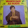 Baixe os CDs gospel – Elias Maia – Vamos dar as Mãos Elias Maia - Vamos dar as Mãos