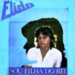 Élida Lamounier - Sou Filha do Rei