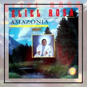 Eliel Rosa - Amazonia