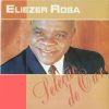 Playlists – Eliezer Rosa Mais Tocadas Eliezer Rosa mais tocadas 2026