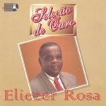 Eliezer Rosa - Seleção de Ouro