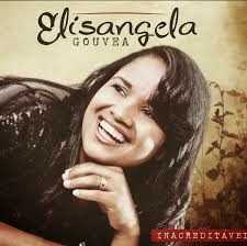 Elisangela Gouvea - Inacreditável 2013