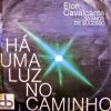 Elon Cavalcante - Há Uma Luz no Caminho -