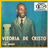 Elson Rodrigues - Vitória de Cristo 1979