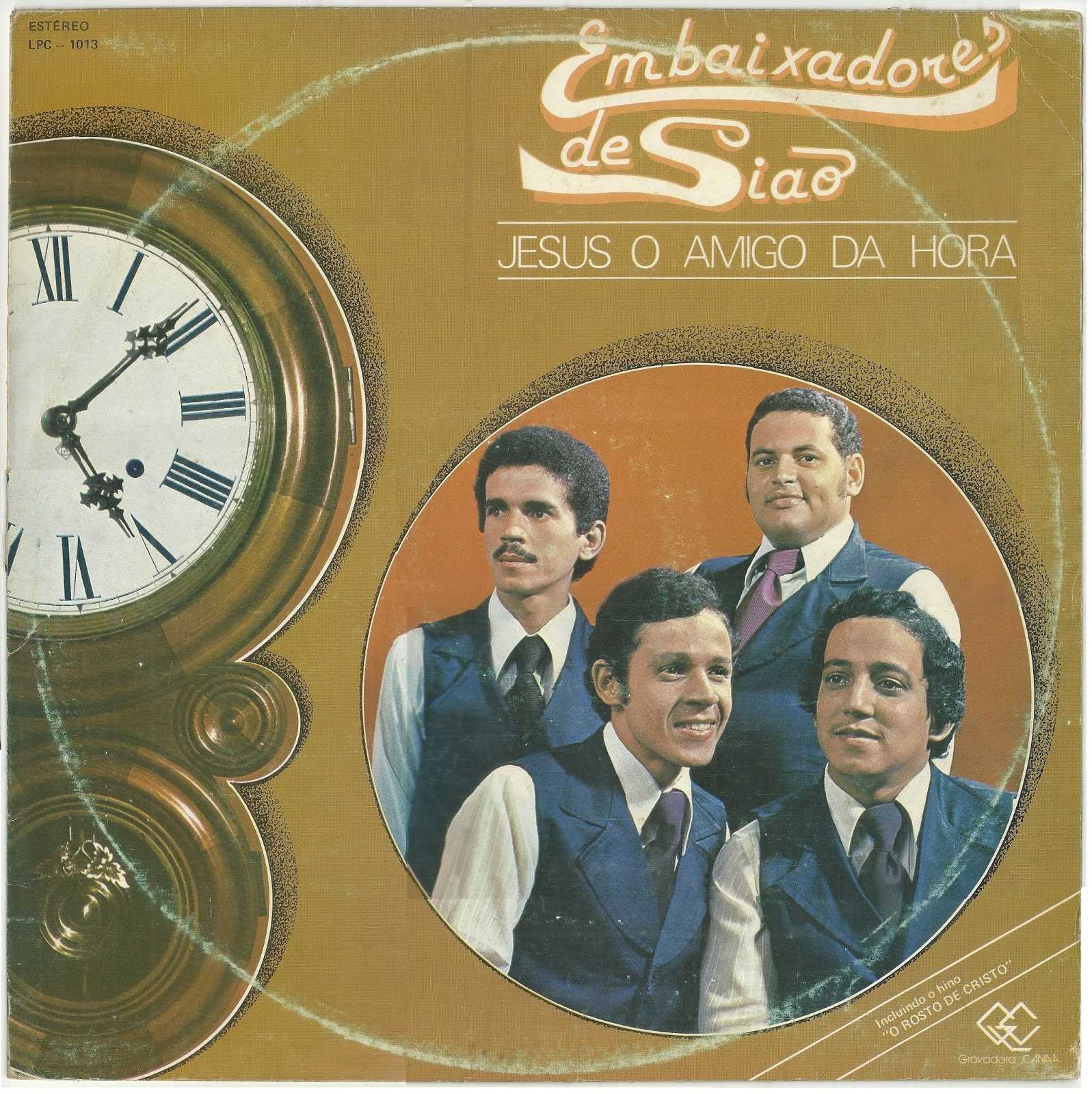 Baixe os CDs gospel – Embaixadores de Sião – Jesus, o Amigo da Hora (1977) Embaixadores de Sião - Jesus, o Amigo da Hora (1977)