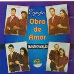 Equipe Obra de Amor - Transformação