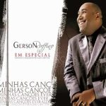 Especial Minhas Canções - Gerson Ruffino