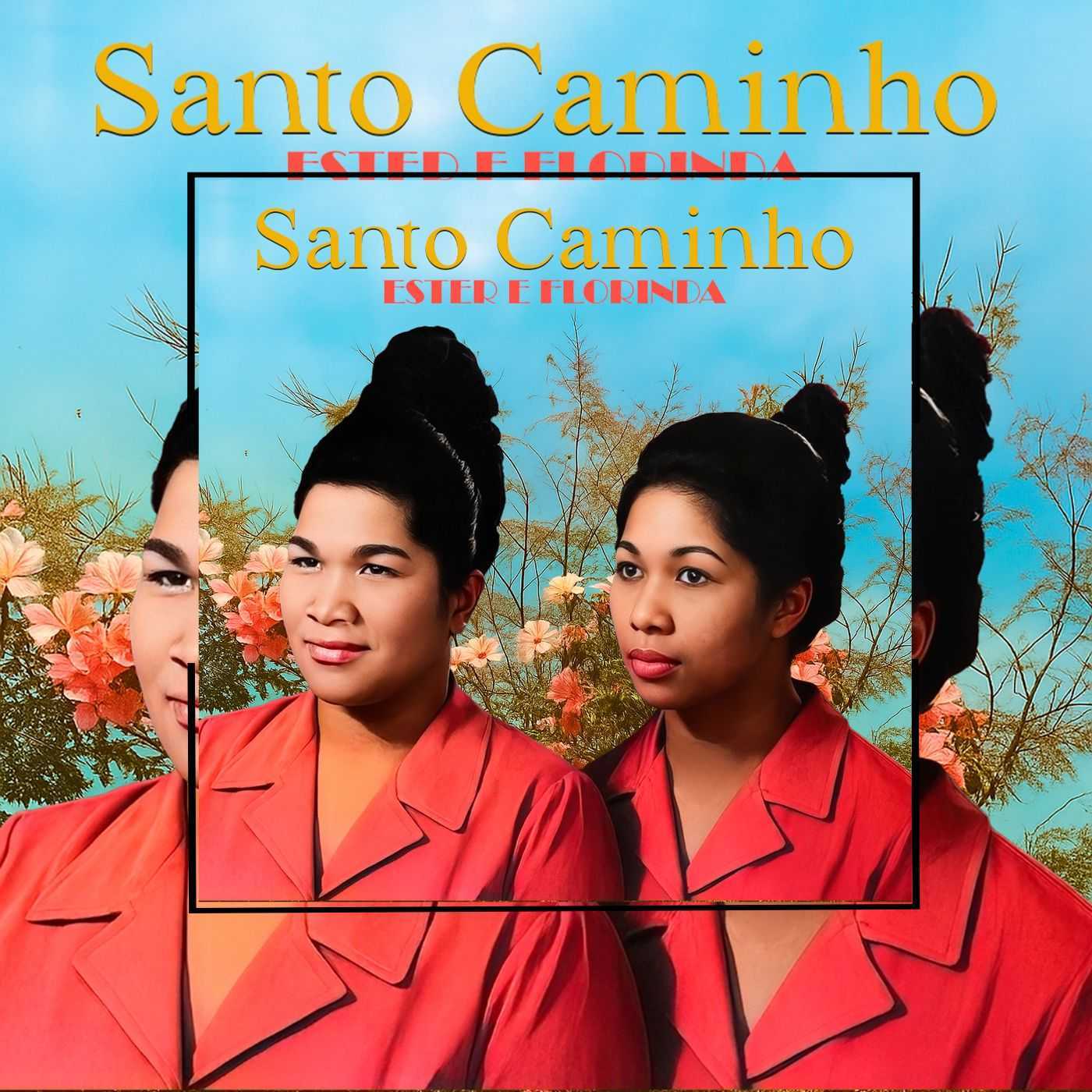 Ester e Florinda - Santo Caminho