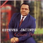 Esteves Jacinto - Coisas Simples