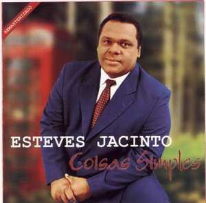 Baixe os CDs gospel – Esteves Jacinto – Coisas Simples Esteves Jacinto - Coisas Simples