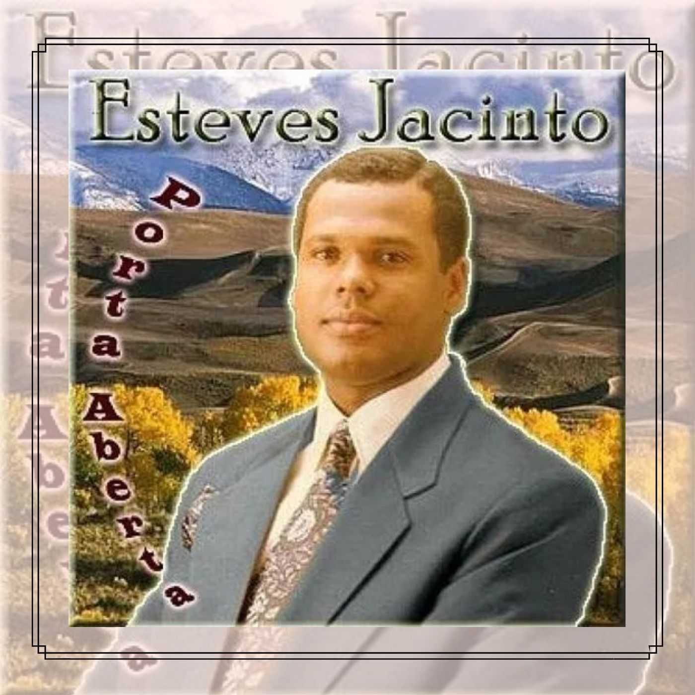 Baixe os CDs gospel – Esteves Jacinto – Porta Aberta Esteves Jacinto - Porta Aberta