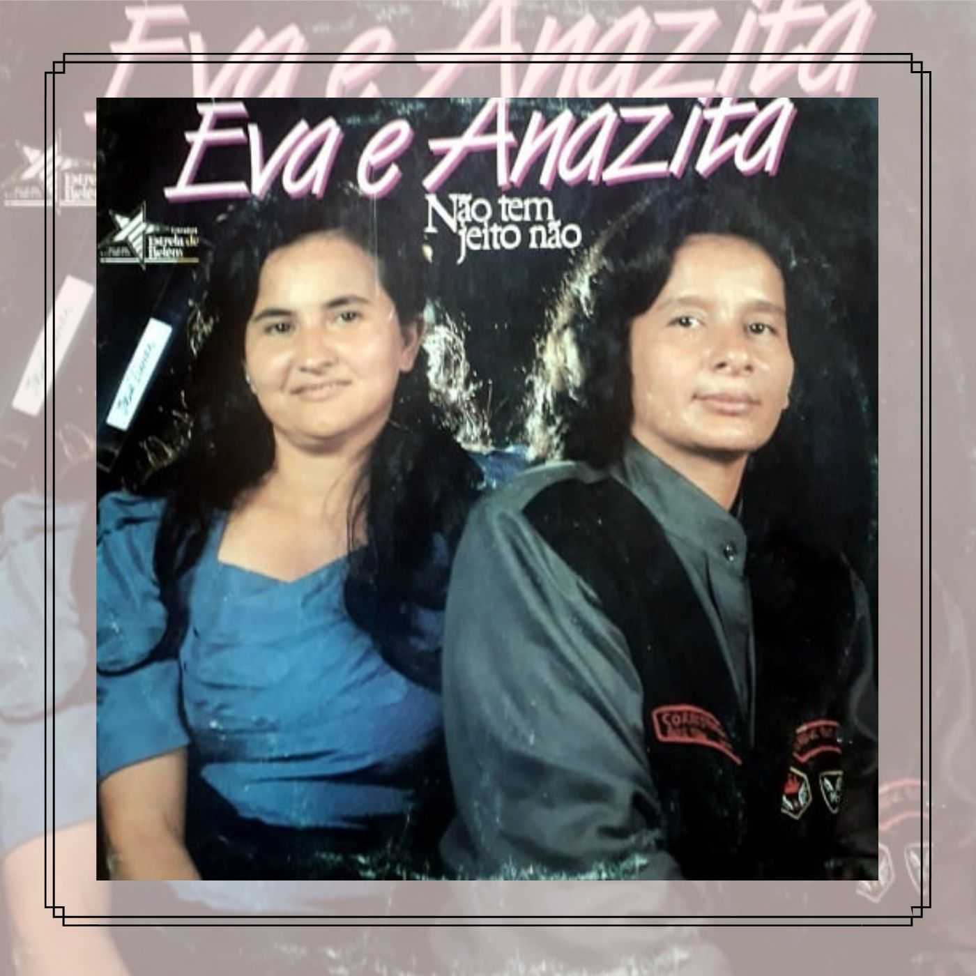 Baixe os CDs gospel – Eva & Anazita – Não Tem Jeito Não Eva & Anazita - Não Tem Jeito Não
