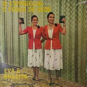 Eva e Anazita - O Evangelho é Poder de Deus 1980