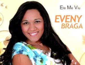 Eveny Braga - Ele Me Viu 2012