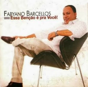 Fabyano Barcellos - Essa Benção é pra você (Voz e Playback) 2009
