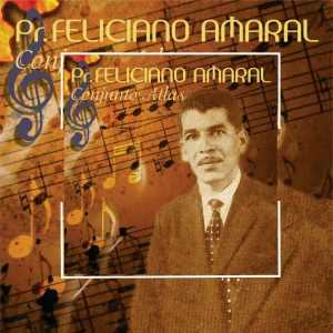Feliciano Amaral - Favoritos Evangélicos