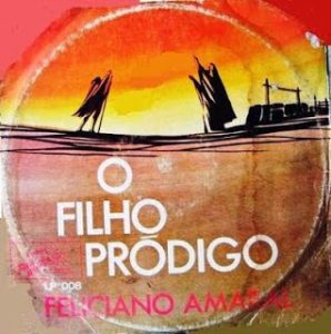 Feliciano Amaral - Filho Prodigo