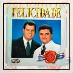 Felicidade - Joel e Jonas