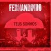 Fernandinho - Teus Sonhos - 2012
