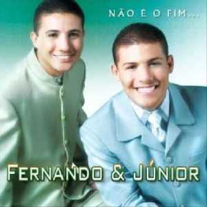 Fernando & Júnior - Não é o Fim