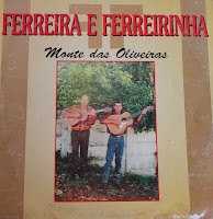 Ferreira e Ferreirinha - Monte Das Oliveiras
